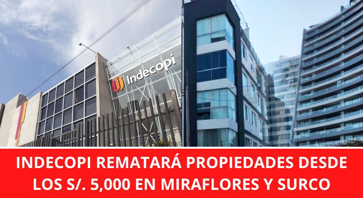 Indecopi rematará propiedades desde los S. 5,000 en Miraflores y Surco